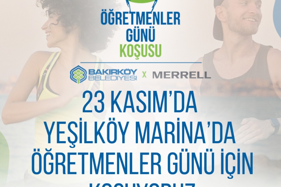 BAKIRKÖY’DE “ÖĞRETMENLER GÜNÜ KOŞUSU” DÜZENLENİYOR